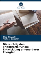 Die wichtigsten Triebkräfte für die Entwicklung erneuerbarer Energien 6204166123 Book Cover