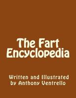 The Fart Encyclopedia 1986187179 Book Cover