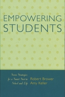 Empowering Students: Seven Strategies for a Smart Start in School and Life 1578864925 Book Cover