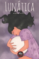 LUNÁTICA (Spanish Edition) B0DQWT18TD Book Cover