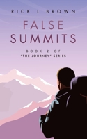 False Summits: Book 2 of "The Journey" Series B0F1DGPS56 Book Cover