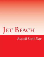 Jet Beach: Any Lie That Can be Told Will be Told 1493608878 Book Cover