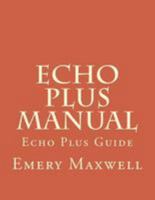 Echo Plus Manual: Echo Plus Guide 1981983015 Book Cover