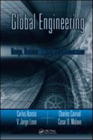 Global Engineering: Design, Decision Making, and Communication 1439811555 Book Cover