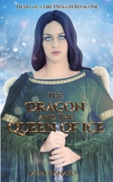 The Dragon and the Queen of Ice B09JV9NFXJ Book Cover