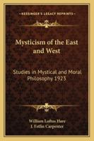 Mysticism Of East And West 1018317597 Book Cover