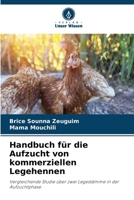 Handbuch für die Aufzucht von kommerziellen Legehennen (German Edition) 6208217318 Book Cover