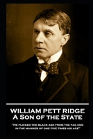 William Pett Fridge - A Son of the State: 'He flicked the black ash from the fag end in the manner of one five times his age'' 1839671866 Book Cover