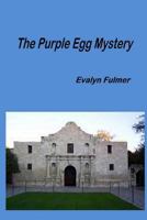 The Purple Egg Mystery 1497417589 Book Cover