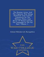 The Russian Army and the Japanese War, Volume I 124110543X Book Cover