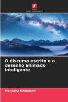 O discurso escrito e o desenho animado inteligente (Portuguese Edition) 6208113040 Book Cover