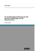 Die Unabhängigkeitserklärung der USA und ihre Auswirkungen auf die Menschenrechte 3638752844 Book Cover