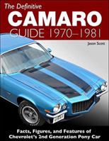 The Definitive Camaro Guide: 1970-1/2 - 1981 1613252196 Book Cover