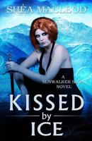 Kissed by Ice 0985450681 Book Cover