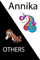 Annika VS OTHERS ( unicorn ): Personal Name unicorn notebook - Cute Notebook for Girls With Unicorn, Thoughtful Cool Present for Annika ( Annika notebook): Unicorn Personalized Notebooks For Girls And 1654370967 Book Cover