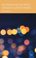 Ne ferme pas les yeux devant la nuit noire (French Edition) 2959491157 Book Cover