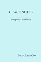 GRACE NOTES unexpected interludes 0359302335 Book Cover