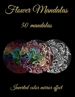 Flower mandalas: coloring book B08W7SNRVZ Book Cover