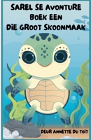 Sarel se Avonture Boek een (Afrikaans Edition) B0FJQMC958 Book Cover