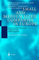 Small and Medium Sized Companies in Europe: Environmental Performance, Competitiveness and Management: International EU Case Studies 3540401474 Book Cover