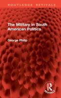 The Military in South American Politics 103286818X Book Cover