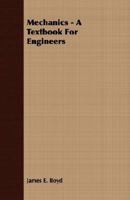 Mechanics; a text-book for engineers 1142953629 Book Cover