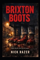 Brixton Boots (Underground Subcultures) B0GNGY6SJ9 Book Cover