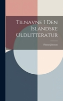 Tilnavne I Den Islandske Oldlitteratur 1022527061 Book Cover