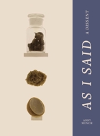 As I Said: A Dissent 193890043X Book Cover