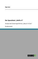 Der Sprachtest „Delfin 4": Analyse des Screeningverfahrens „Besuch im Zoo" 3640806700 Book Cover