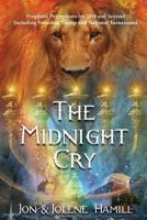 The Midnight Cry: Prophetic Perceptions for 2018-2020 198146056X Book Cover