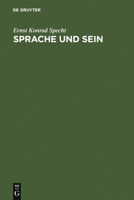 Sprache Und Sein: Untersuchungen Zur Sprachanalytischen Grundlegung Der Ontologie 3110051532 Book Cover