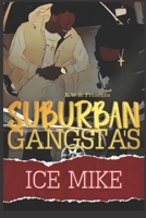 Suburban Gangsta's 1956460004 Book Cover