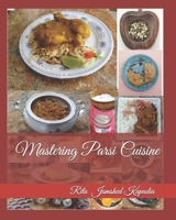 Mastering Parsi Cuisine 107334603X Book Cover
