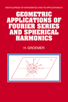 Geometric Applications of Fourier Series and Spherical Harmonics 0521119650 Book Cover
