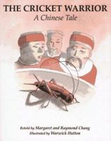 The Cricket Warrior: A Chinese Tale 1481488902 Book Cover