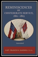 Reminiscences of Confederate Service, 1861-1865: Annotated B08BR5TQHH Book Cover