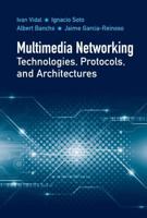 Multimedia Networking Technologies, Protocols, & Architectures 1630813788 Book Cover