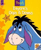 Eeyore's Oops & Downs (Peek-a-Pooh Series) 1570823324 Book Cover