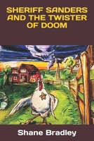 Sheriff Sanders and the Twister of Doom 1096143844 Book Cover