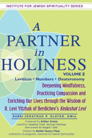 A Partner in Holiness Vol 2: Deepening Mindfulness, Practicing Compassion and Enriching Our Lives through the Wisdom of R. Levi Yitzhak of Berdichev's ... (Institute for Jewish Spirituality) 1681629631 Book Cover