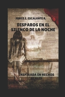 Disparos En El Silencio de la Noche 1087256712 Book Cover