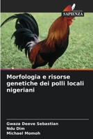 Morfologia e risorse genetiche dei polli locali nigeriani (Italian Edition) 620950678X Book Cover
