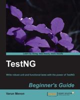 TestNG Beginner's Guide 1782166009 Book Cover