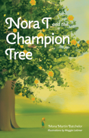 Nora T and the Champion Tree B0FTR5CDD6 Book Cover