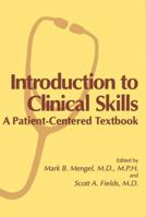 Introduction to Clinical Skills: A Patientcentered Textbook 0306453509 Book Cover