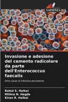 Invasione e adesione del cemento radicolare da parte dell'Enterococcus faecalis 6209072771 Book Cover