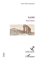 Sans: Brise-lames (Levée d'Ancre) (French Edition) 2343171246 Book Cover