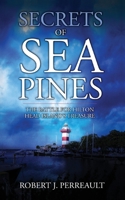 Secrets of Sea Pines: A Historical, Romantic, Thriller B0BJ5QK661 Book Cover