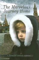 Marvelous Journey Home 0972591613 Book Cover